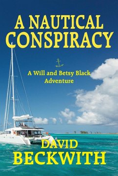 A Nautical Conspiracy-A Will and Betsy Black Adventure - Beckwith, David