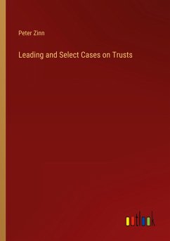 Leading and Select Cases on Trusts