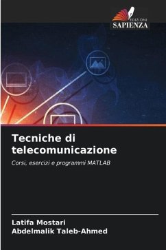 Tecniche di telecomunicazione - Mostari, Latifa;Taleb-Ahmed, Abdelmalik