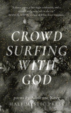 Crowd Surfing With God - Novy, Adrienne