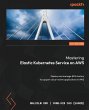 Mastering Elastic Kubernetes Service on... - Bild 1
