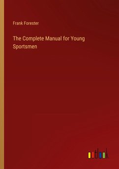 The Complete Manual for Young Sportsmen