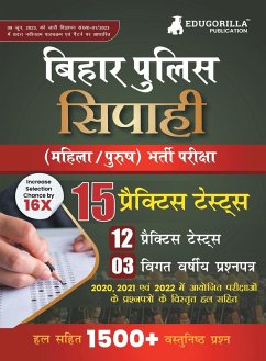 Bihar Police Constable (Sipahi) Recruitment Exam 2023 - 12 Mock Tests and 3 Previous Year Papers (1500 Solved Questions) with Free Access to Online Tests - Edugorilla Prep Experts