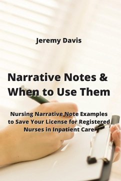 Narrative Notes & When to Use Them - Davis, Jeremy