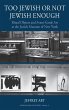 Too Jewish or Not Jewish Enough - Bild 1