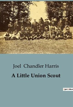 A Little Union Scout - Chandler Harris, Joel
