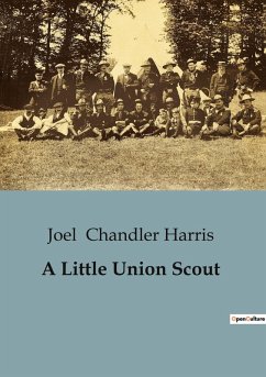 A Little Union Scout - Chandler Harris, Joel