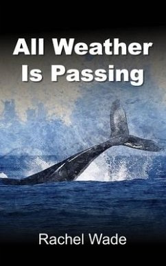 All Weather Is Passing - Wade, Rachel