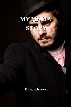 MY MAFIA STORY - Brown, Karol