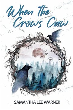 When the Crows Caw - Warner, Samantha Lee