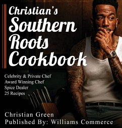 Christian's Southern Roots Cookbook - Green, Christian