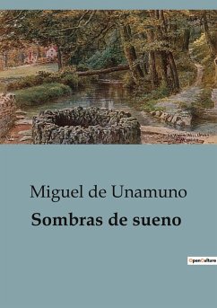 Sombras de sueno - De Unamuno, Miguel