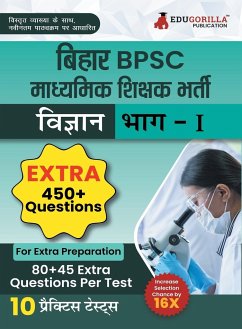 Bihar Secondary School Teacher Science Book 2023 (Part I) Conducted by BPSC - 10 Practice Mock Tests (1200+ Solved Questions) with Free Access to Online Tests - Edugorilla Prep Experts