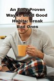 An Easy Proven Way to Build Good Habits