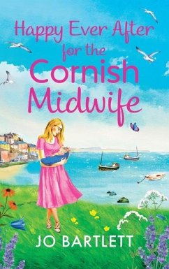 Happy Ever After for the Cornish Midwife - Bartlett, Jo