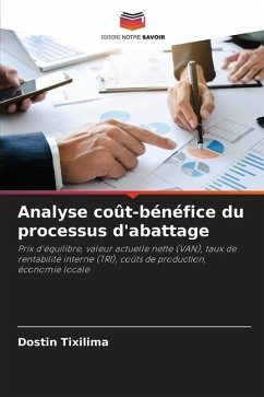 Analyse coût-bénéfice du processus d'abattage - Tixilima, Dostin