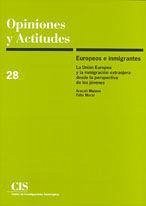 Europeos e inmigrantes : la Unión Europea y la inmigración extranjera desde la perspectiva de los jóvenes - Mateos Díaz, Araceli; Moral del Cura, Félix