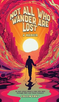 Not All Who Wander are Lost - Gray, Collin