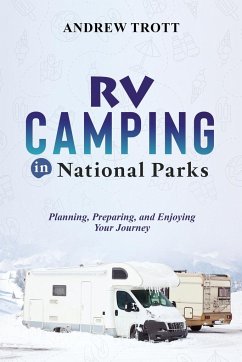 Cover RV Camping in National Parks: Planning, Preparing, and Enjoying Your Journey