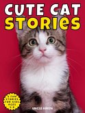 Cute Cat Stories (Cute Cat Story Collection, #4) (eBook, ePUB)
