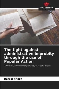 The fight against administrative improbity through the use of Popular Action - Frizon, Rafael