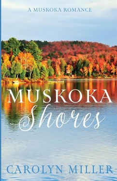 Muskoka Shores - Miller, Carolyn