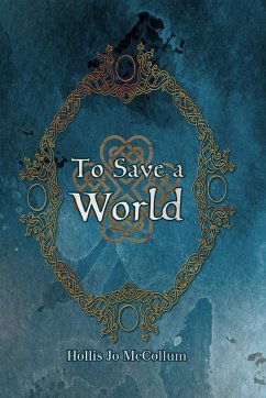 To Save a World - Mccollum, Hollis Jo