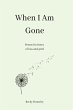 When I Am Gone - Bild 1
