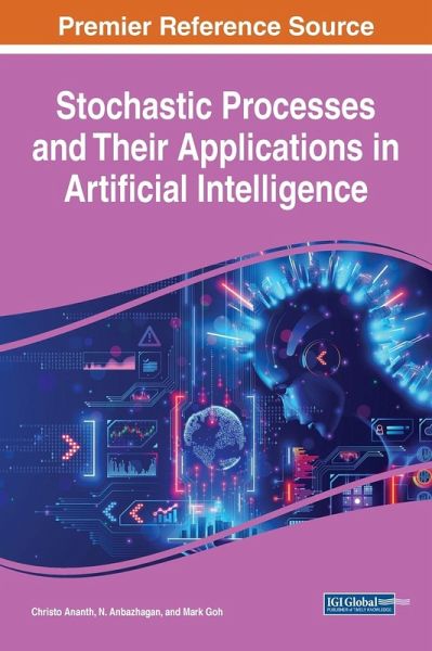 Stochastic Processes and Their Applications in Artificial Intelligence Stochastic Processes and Their Applications in Artificial Intelligence