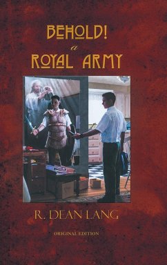 Behold! A Royal Army - Lang, R. Dean