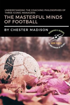 The Masterful Minds of Football - Madison, Chester