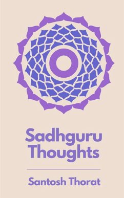 Sadhguru Thoughts - Thorat, Santosh