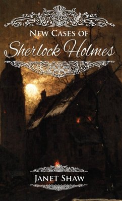 New Cases of Sherlock Holmes - Shaw, Janet