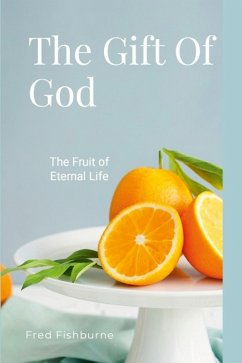 The Gift Of God (eBook, ePUB) - Fishburne, Fred