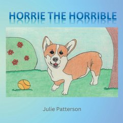 Horrie the Horrible - Patterson, Julie