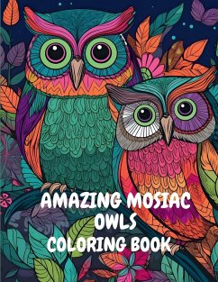 Amazing Mosaic Owls Coloring Book - Turner, Tn