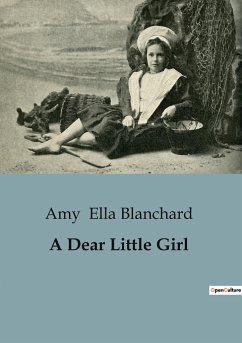 A Dear Little Girl - Ella Blanchard, Amy