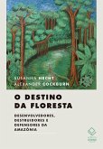 O destino da floresta (eBook, ePUB) O destino da floresta (eBook, ePUB)