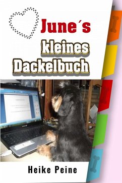 Junes kleines Dackelbuch (eBook, ePUB) - Peine, Heike