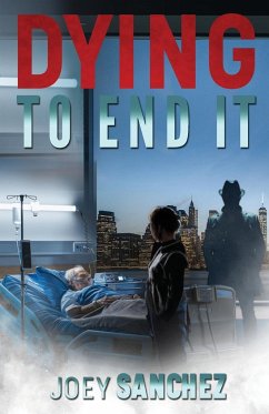 Dying to End It - Sanchez, Joey