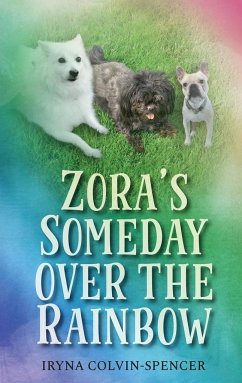 Zora's Someday Over the Rainbow - Colvin-Spencer, Iryna