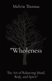 &quote;Wholeness