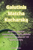 Galutinis Matcha Kucharsk¿