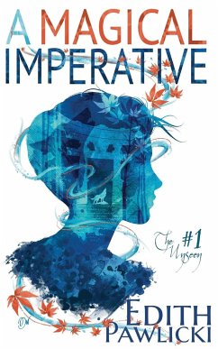 A Magical Imperative - Pawlicki, Edith