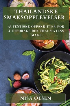 Thailandske Smaksopplevelser - Olsen, Nisa