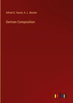 German Composition - Havet, Alfred G.; Becker, A. L.