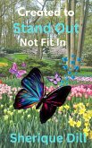 Created to Stand Out Not Fit In (eBook, ePUB)