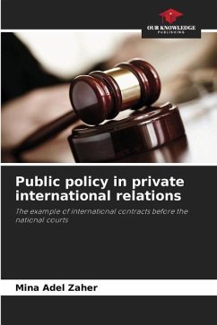 Public policy in private international relations - Adel Zaher, Mina