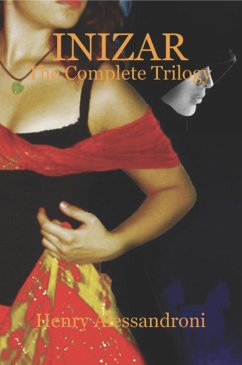 INIZAR: The Complete Trilogy (eBook, ePUB) - Alessandroni, Henry