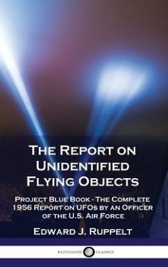 The Report on Unidentified Flying Objects - Ruppelt, Edward J